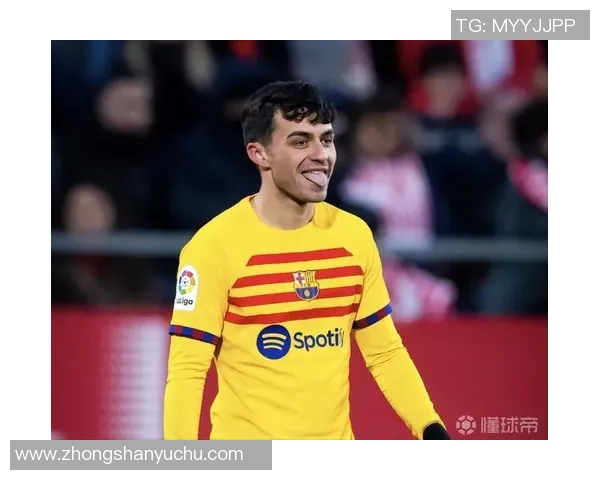 佩德里闪耀赛场展现天赋引领巴萨新纪元的希望与挑战 佩德里闪耀赛场展现天赋引领巴萨新纪元的希望与挑战